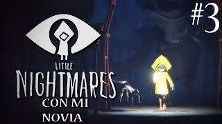 ADIOS BRAZITOS!!!Little Nightmares con mi NOVIA#3 Keynar1990