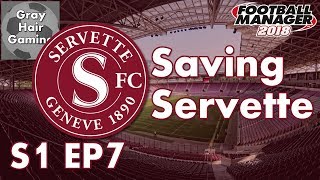 Let's Play FM18 - Saving Servette - EP7 - When the Board Does Dumb Things - FM18 Fallen Giant