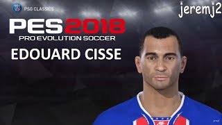 EDOUARD CISSÉ Face + stats edit PES 2018 ou 2019 (PSG classics)