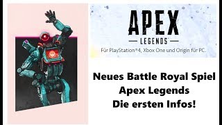 Apex Legends | Das neue Battle Royal Spiel von EA | Infos für Anfänger + Beginner !!