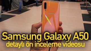 Samsung Galaxy A50 detaylı ön inceleme