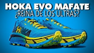 HOKA EVO MAFATE ¿LA MEJOR PARA ULTRA TRAIL? ?.