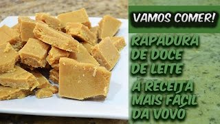 Rapadura De Leite Condensado - Doce De Leite - Vamos Comer!