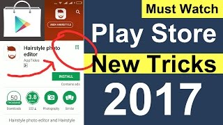 Top 9 Hidden Tricks of Google Play Store 2017