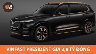GIÁ CHOÁNG, VinFast President giá 3,8 tỷ, chỉ bằng một nửa Lexus LX570 |Yêu Xe|