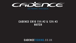 Cadence Fishing CR10 11ft #2 and 12ft #3 Match Rods