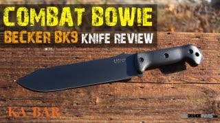 Kabar Becker Combat Bowie BK9 Knife Review | OsoGrandeKnives