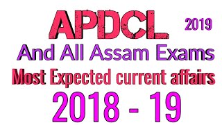 Apdcl and All Assam Exams 2019 /Most expected Current Affairs