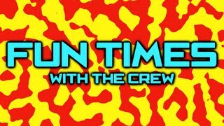 Fun Times with The Crew Episode 1