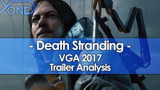 Death Stranding VGA 2017 Trailer Analysis