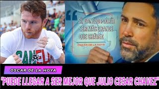 DE LA HOYA: CANELO PODRÍA SUPERAR A JULIO CESAR CHAVEZ