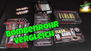 Bombenrohr Vergleich | inkl. Thunder Air Bomb, Thunder King, Flash Bang, ... | Pyrozündler