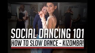 Social Dancing 101: How To Slow Dance in Kizomba