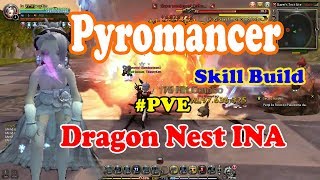 [Dragon Nest]Pyromancer Skill Build Lv.95 And Gameplay Ver.1