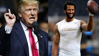 Trump: Maybe Colin Kaepernick Should Leave America