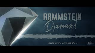 RAMMSTEIN - DIAMANT {Instrumental - Cover}