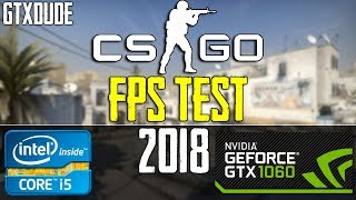 CS:GO | 2018 FPS TEST | i5 6400 - GTX 1060 6GB