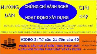 Video 2 Giải đáp trắc nghiệm Định giá XD "câu 21 đến 40"