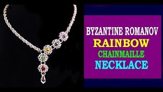 HOW TO MAKE A RAINBOW CHAINMAILLE NECKLACE  | BYZANTINE CHAINMAILLE