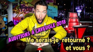 AUDITIONS A L'AVEUGLE, ON SE RETOURNE OU PAS ? The Voice France2018