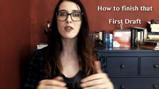 How to finish that First Draft