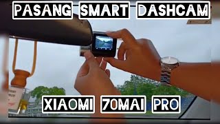 axia e | pemasangan dashcam | xiaomi 70mai pro | dashcam paling cun 2019 |