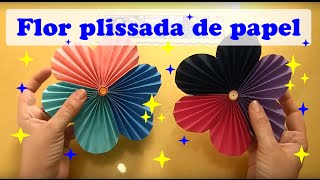 COMO FAZER FLOR COM PAPEL PLISSADO