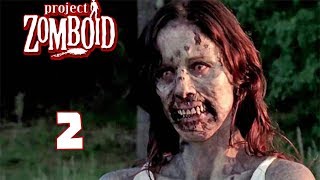Project Zomboid Build 37 -2- Засмотрелся на красавиц зомби