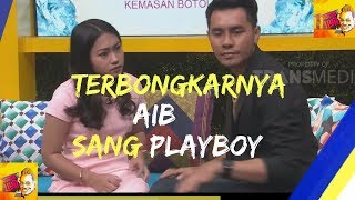 TERBONGKARNYA AIB SANG PLAYBOY | RUMAH UYA (23/01/18) 3-4