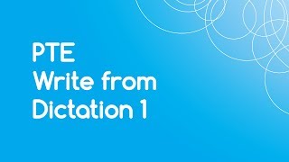 PTE Write from Dictation 1 with Answers