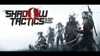 Shadow Tactics #3 Miasto Imai / Imai Town Speedrun 12:50