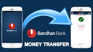 Money transfer through Bandhan Bank Mobile Banking or m-Bandhan app