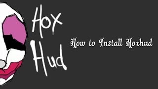 Payday 2: How to install HoxHud