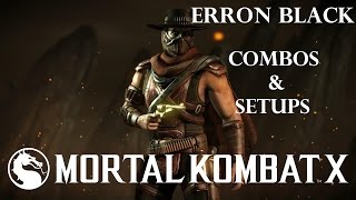 MKX - Erron Black Combos & Setups (36%-90%)