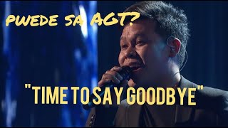 TIME TO SAY GOODBYE OF MARCELITO POMOY PATOK SA AGT 2020 SEMI FINALS