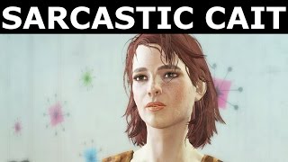 Fallout 4 - Sarcastic Cait (Part 1)