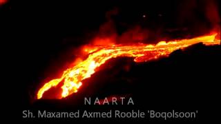 N A A R T A ~ Sh. Maxamed Axmed Rooble 'Boqolsoon'