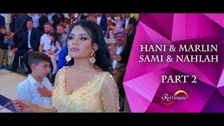 Hani & Marlin / Sami & Nahlah - Part 2 - Honar Kandali & Aras Rayes - by Roj Company