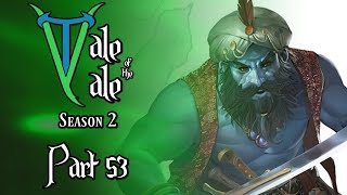 D&D: Tale of the Vale - Part 52 - Staff of Magi