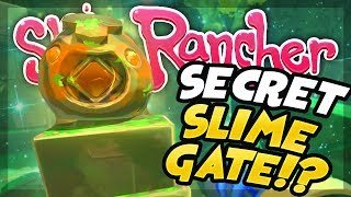 Slime Rancher - Opening the SECRET SLIME GATE!? ? Slime Rancher Episode #13