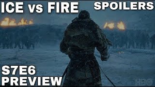 S7E6 Preview: The Main Event! - Game of Thrones Season 7 Episode 6 Preview (Spoilers)