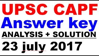 UPSC CAPF Exam 2017 Analysis | Solution | Solved paper | Answer Key