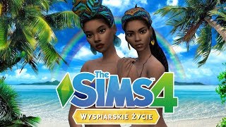 The Sims 4  ?Kesi i Suni w Tropikach?z Oską #1 - Spełnione marzenia☀️