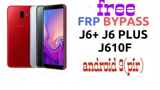 ALL SAMSUNG FRP SM-J610F J6+ FRP Bypass  Android 9 (pie)
