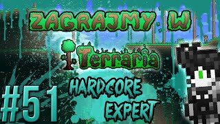 Zagrajmy w Terraria: Hardcore Expert #51 - W oczekiwaniu na... [1.3.3.2]