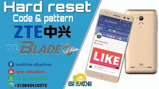 ZTE Blade v7 hard reset code&pattern
