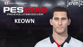 M. KEOWN Face + stats edit PES 2018 ou 2019 (Angleterre classics)