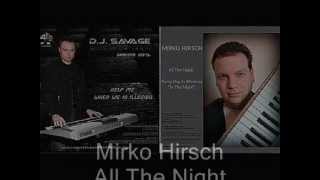 Mirko Hirsch - All The Night (Extended Maxi Version)