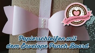 Tutorial: Papierschleifen mit dem Envelope Punch Board von Stampin' Up! basteln.