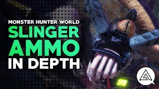 Monster Hunter World | Slinger Ammo in Depth